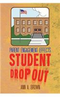 Parent Engagement Effects Student Drop Out