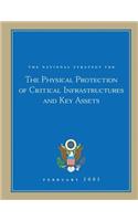 The National Strategy for The Physical Protection of Critical Infrastructures and Key Assets