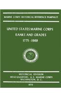 United States Marine Corps Ranks and Grades 1775-1969