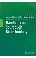 Handbook on Sourdough Biotechnology