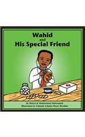 Wahid and His Special Friend