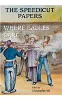 The Speedicut Papers: Book 4 (1865-1871): Where Eagles Dare