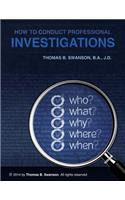 How To Conduct Professional Investigations