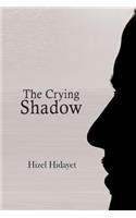 The Crying Shadow: (English)