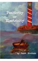 Positivity or Electricity