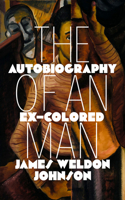 The Autobiography of an Ex-Colored Man