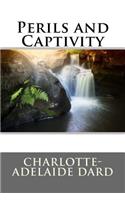 Perils and Captivity