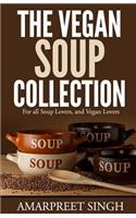 The Vegan Soup Collection - A must for all vegans, vegetarians