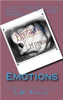 Emotions: Poetry from the Soul, a Book Mixed with Every Type of Emotions You Carry with in Your Soul.