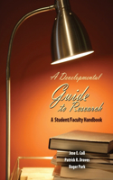 A DEVELOPMENTAL GUIDE TO RESEARCH: A STU