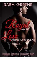 Royal Deceit, Love Worth Waiting For: The Sheikh's London Love Child