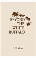 Beyond The White Buffalo: (English)