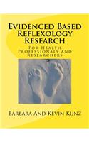 Evidenced Based Reflexology Research