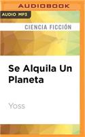 Se Alquila Un Planeta