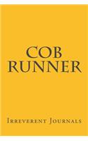 Cob Runner: A 6 x 9 Lined Journal(Diary, Notebook)