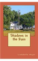 Shadows in the Rain