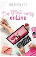 Das Glueck Wartet Online ...