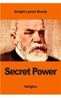 Secret Power: or, The Secret of Success in Christian Life and Work(English)
