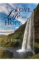 Love, Life and Hope