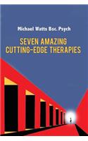 Seven Amazing Cutting-Edge Therapies