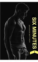 Six Minutes