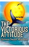 The Victorious Attitude