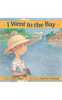 I Went to the Bay