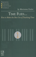 Time Flies... How to Make the Best Use of Teaching Time