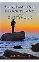 Surfcasting Block Island and Cuttyhunk