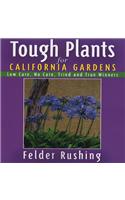 Tough Plants for California Gardens