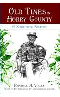 Old Times in Horry County: