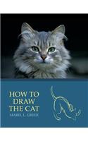 How to Draw the Cat (Reprint Edition)