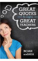 Great Quotes to Inspire Great Teachers