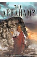 Why Abraham?
