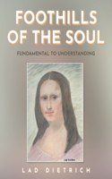 Foothills of the Soul