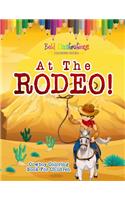 At The Rodeo! Cowboy Coloring Book