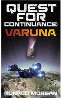 Quest for Continuance: Varuna