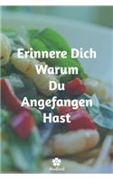 Erinnere Dich Warum Du Angefangen Hast