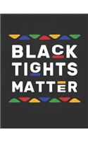Black Tights Matter