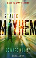 Static Mayhem Lib/E