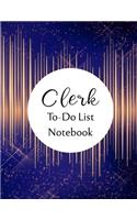 Clerk To Do List Notebook: Checklist and Planning Notepad For Clerks