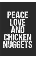 Peace Love and Chicken Nuggets Geschenk Idee: 120 Pages 6 'x 9' -Dot Graph Paper Journal Manuscript - Planner - Scratchbook - Diary