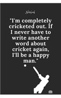 Cricket Notebook Quote 33 Notebook For Cricket Fans and Lovers