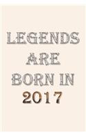 Legends Are Born In 2017 Notebook: Lined Notebook/Journal Gift 120 Pages, 6x9 Soft Cover, Matte Finish, Pearl White Color Cover