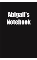 Abigail's Notebook: 6x9 Lined Notebook, Gift For a Friend or a Colleague (Gift For Someone You Love)