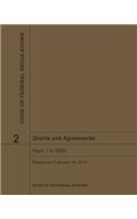 Grants and Agreements - Title 2 Code of Federal Regulations 2019-2020
