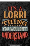 It's A Lorri Thing You Wouldn't Understand