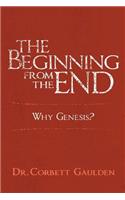 The Beginning from the End