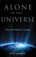 Alone in the Universe: Why Our Planet is Unique(English)