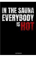 In The Sauna Everybody Is Hot